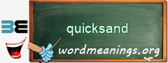 WordMeaning blackboard for quicksand